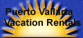 Puerto Vallarta Vacation Rentals